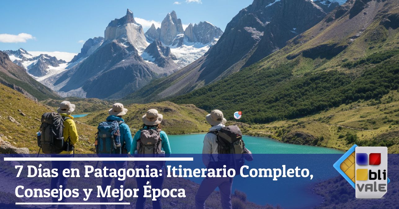 blivale_image_es_7 Días en la Patagonia Itinerario Completo_643x337 7 Días en Patagonia: Itinerario Completo, Consejos y Mejor Época